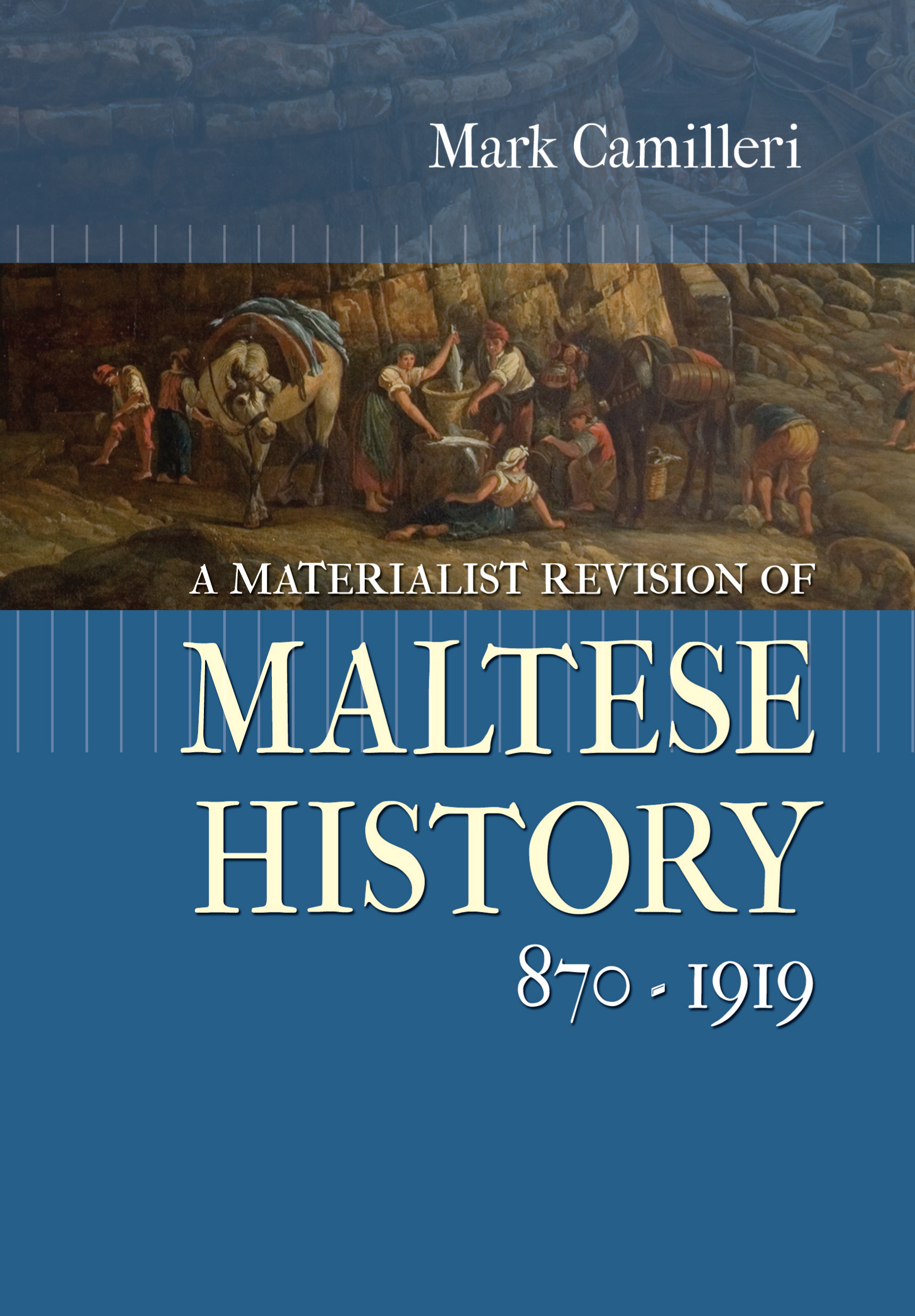 A Materialist Revision of Maltese History: 870-1919