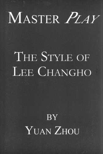 Master Play: The Style of Lee Changho