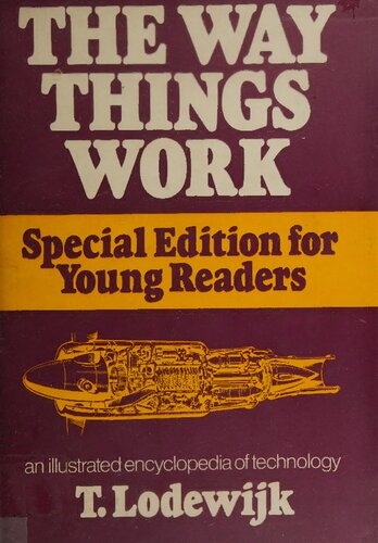 The Way Things Work: An Illustrated Encyclopedia of Technology [Special Edition for Young People]