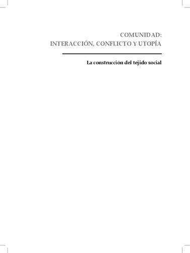Comunidad: Interacción, conflicto y utopía. La construcción del tejido social