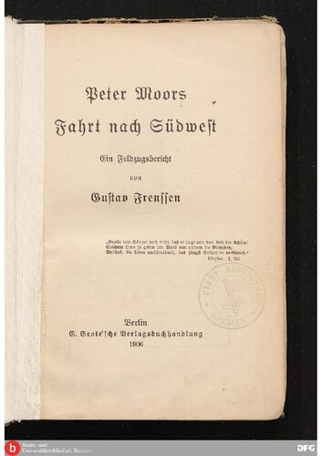Peter Moors Fahrt nach Südwest : Ein Feldzugsbericht