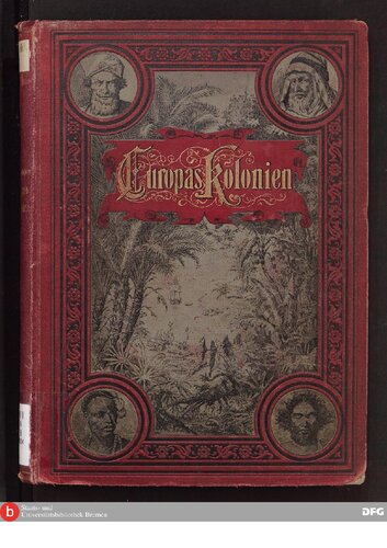 Europas Kolonien nach den neuesten Quellen Ost-Afrika und das Seeengebiet