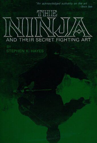The Ninja and Their Secret Fighting Art