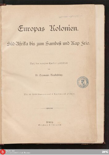 Europas Kolonien nach den neuesten Quellen Süd-Afrika bis zum Sambesi und Kap Frio