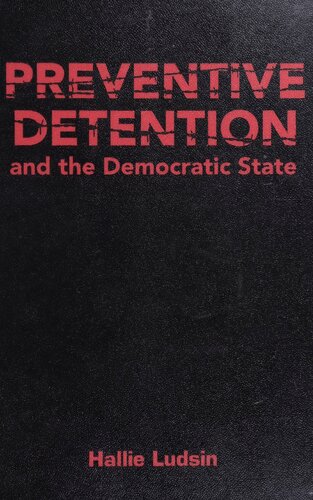 Preventive Detention and the Democratic State