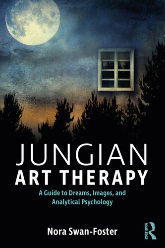 Jungian Art Therapy: Images, Dreams, and Analytical Psychology