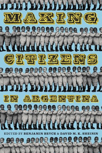 Making Citizens in Argentina (Pitt Latin American Series)