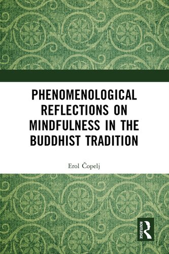 Phenomenological Reflections on Mindfulness in the Buddhist Tradition