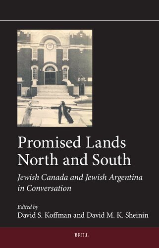Promised Lands North and South: Jewish Canada and Jewish Argentina in Conversation (Jewish Latin America, 15)