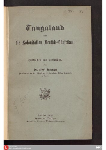 Tangaland und die Kolonisation Deutsch-Ostafrikas ; Thatsachen [Tatsachen] und Vorschläge