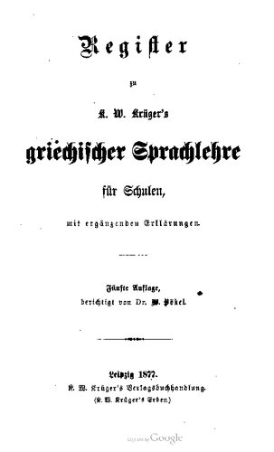 Register zu K. W. Krügers Griechischer Sprachlehre für Schulern
