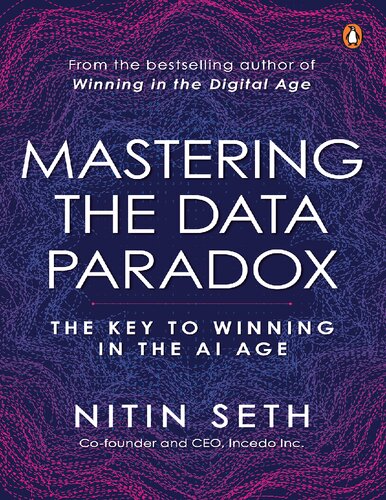 Mastering the Data Paradox: Key to Winning in the AI Age