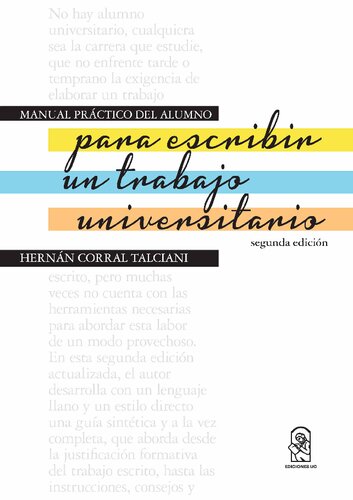 Manual práctico del alumno para escribir un trabajo universitario: Segunda edición (Spanish Edition)