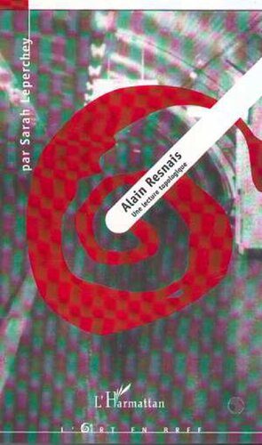 Alain Resnais : une lecture topologique (French Edition)