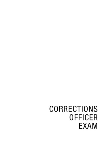 Corrections Officer Exam, 3rd Edition