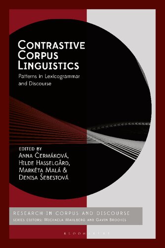 Contrastive Corpus Linguistics: Patterns in Lexicogrammar and Discourse (Corpus and Discourse)