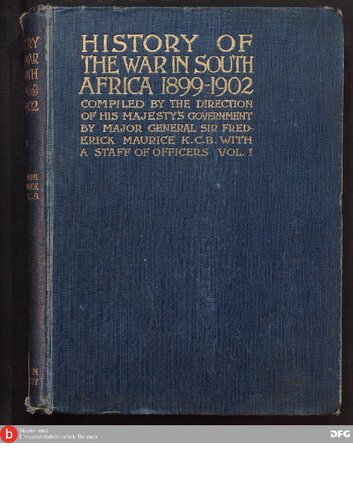 History of the War in South Africa 1899 - 1902