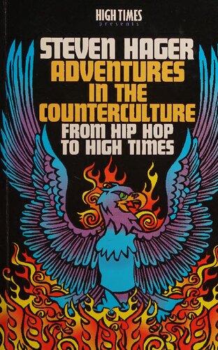 High Times Presents Adventures in the Counterculture from Hip Hop to High Times
