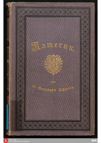 Kamerun ; Reise in die Hinterlande der Kolonie