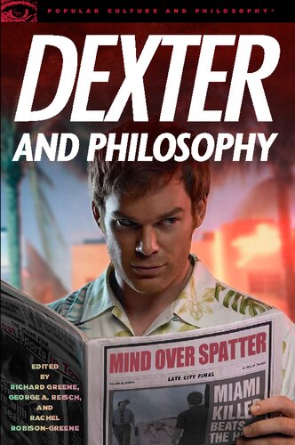 Dexter and Philosophy: Mind over Spatter