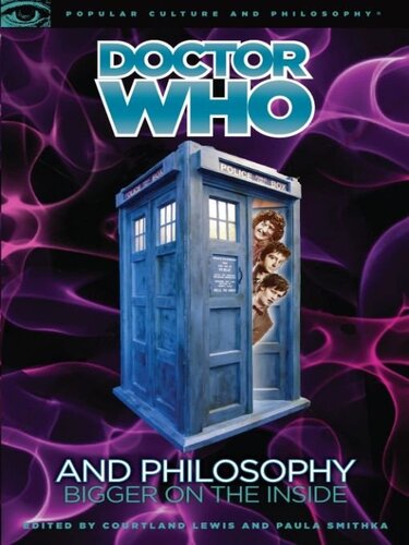 Doctor Who and Philosophy: Bigger on the Inside