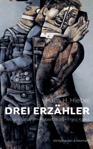 Drei Erzähler: William Saroyan, Robert Musil, Franz Kafka
