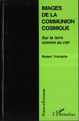 Images de la communion cosmique. Sur la terre comme au ciel