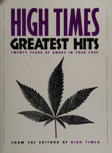 High Times Greatest Hits: Twenty Years of Smoke in Your Face