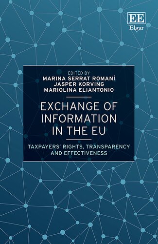 Exchange of Information in the EU: Taxpayers’ Rights, Transparency and Effectiveness