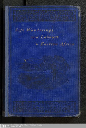 Life, Wanderings, and Labours in Eastern Africa
