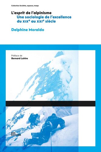 L’esprit de l’alpinisme : Une sociologie de l'excellence
