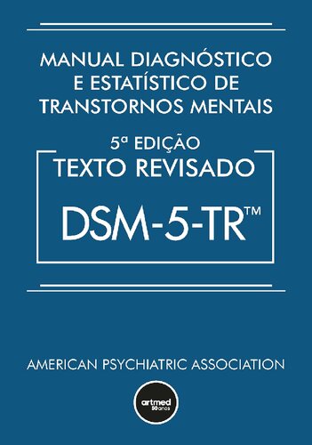Manual diagnóstico e estatístico de transtornos mentais : DSM-5-TR