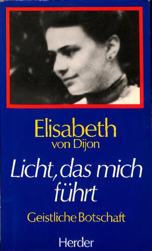 Licht, das mich führt: Geistliche Botschaft