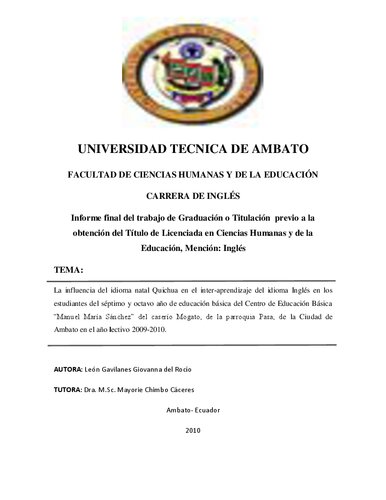 La influencia del idioma natal Quichua en el inter-aprendizaje del idioma Inglés en los estudiantes del séptimo y octavo año de educación básica del Centro de Educación Básica “Manuel María Sánchez” del caserío Mogato, de la parroquia Pasa, de la Ciudad de Ambato en el año lectivo 2009-2010.