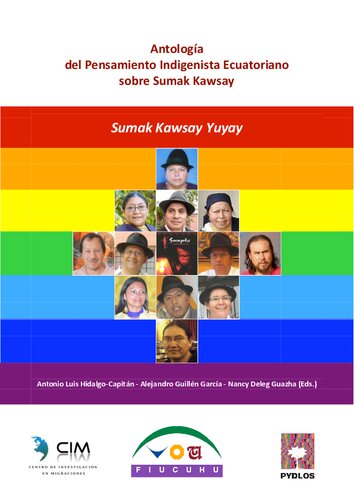 Sumak Kawsay Yuyay : Antología del Pensamiento Indigenista Ecuatoriano sobre Sumak Kawsay
