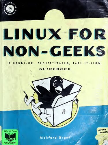 Linux for Non-Geeks: A Hands-On, Project-Based, Take-it-Slow Guidebook
