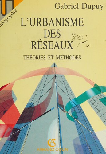l´urbanisme des réseaux théorie et méthodes