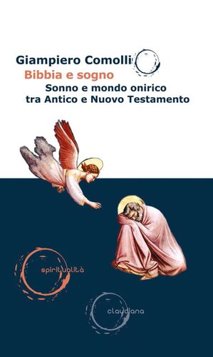 Bibbia e sogno. Sonno e mondo onirico tra Antico e Nuovo Testamento