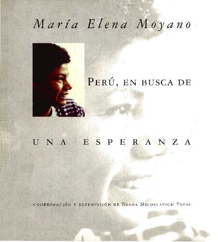 Maria Elena Moyano, Perú en busca de una esperanza