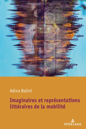 Imaginaires et représentations littéraires de la mobilité