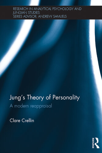 Jung's Theory of Personality: A modern reappraisal (Research in Analytical Psychology and Jungian Studies)