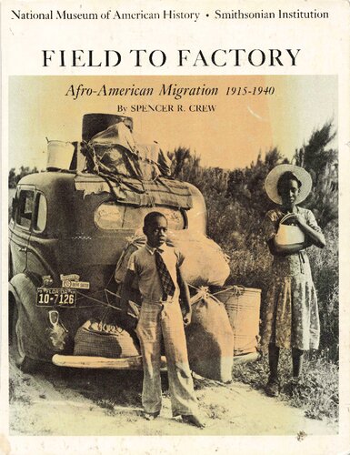 Field to factory: Afro-American migration 1915-1940