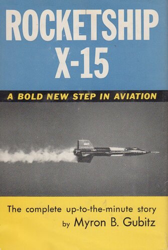 Rocketship X-15: A Bold New Step In Aviation