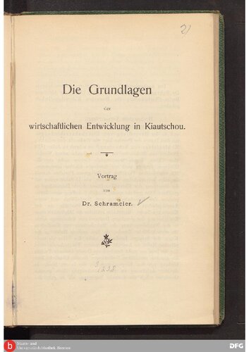 Die Grundlagen der wirtschaftlichen Entwicklung in Kiautschou