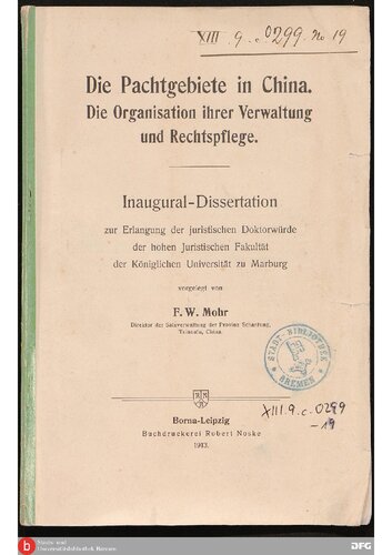 Die Pachtgebiete in China . Die Organisation ihrer Verwaltung und Rechtspflege