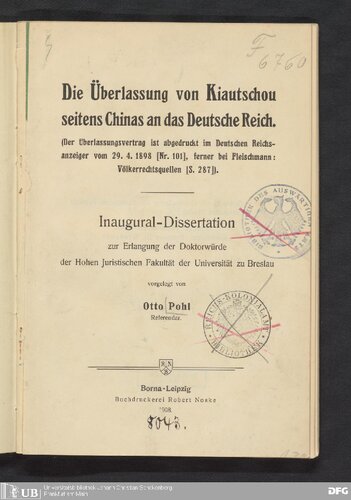 Die Überlassung von Kiautschou seitens Chinas an das Deutsche Reich . (Der überlassungsvertrag ist abgedruckt im Deutschen Reichs¬ anzeiger vom 29 . 4 . 1898 [ Nr , 101 ] , ferner bei Fleischmann Völkerrechtsquellen [ S . 287 ] ) .