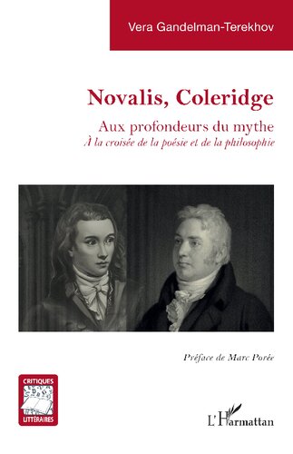 Novalis, Coleridge: Aux profondeurs du mythe. À la croisée de la poésie et de la philosophie