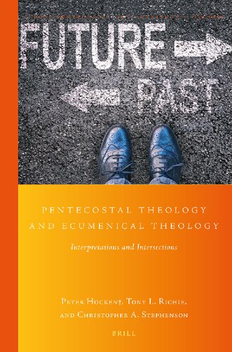 Pentecostal Theology and Ecumenical Theology (Global Pentecostal and Charismatic Studies, 34)