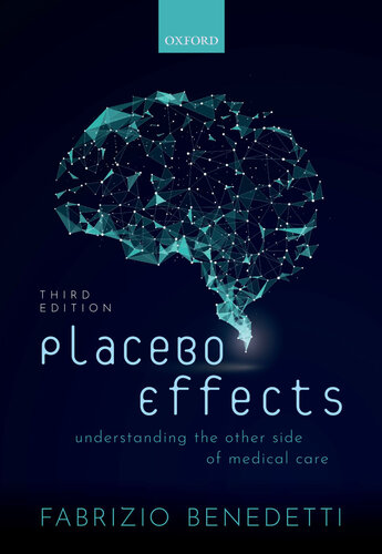 Placebo Effects: Understanding the mechanisms in health and disease