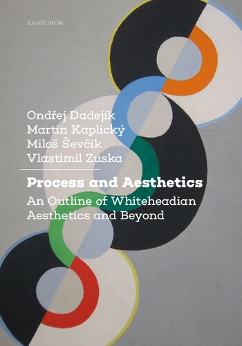 Process and Aesthetics: An Outline of Whiteheadian Aesthetics and Beyond